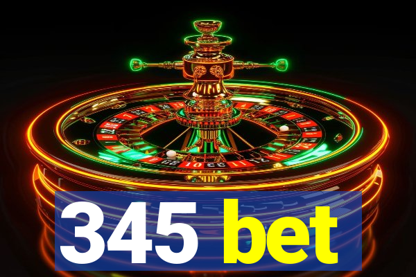 345 bet